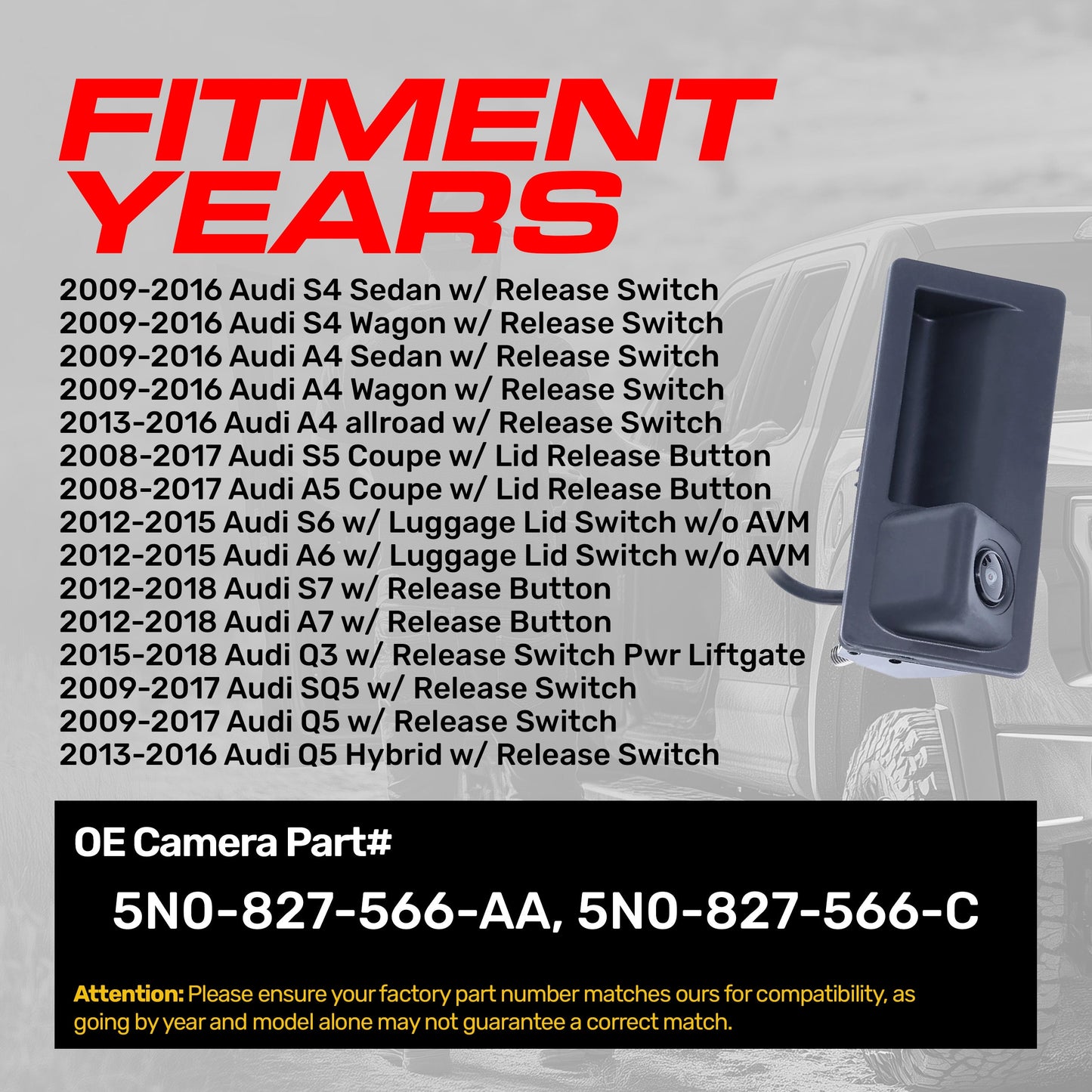 Audi A4/S4 (09-16), A5/S5 (08-17), A6/S6 (12-15), A7/S7 (12-18), Q3 (15-18), Q5/SQ5 (09-17) OEM Replacement Backup Camera OE Part # 5N0-827-566-AA, 5N0-827-566-C