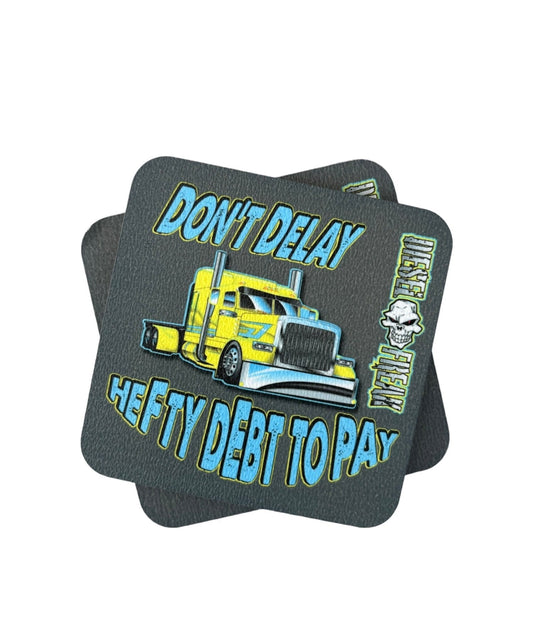Don't Delay Drink Textured Coasters