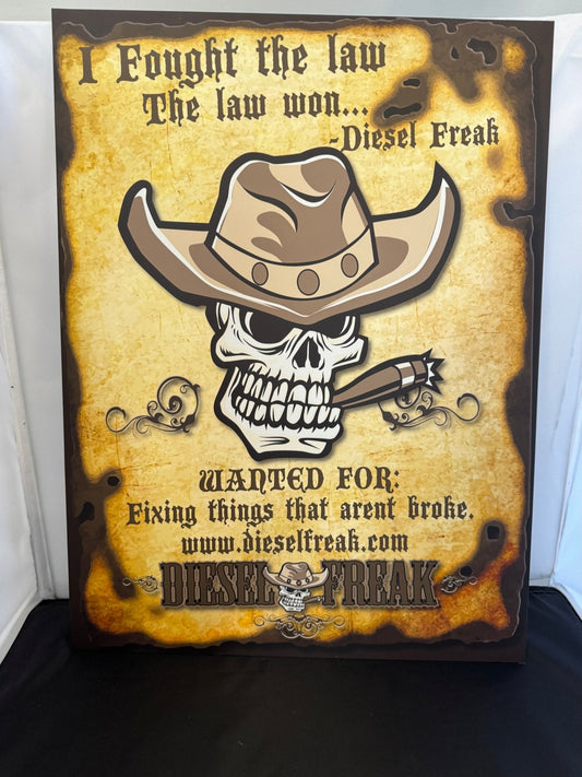 Fought The Law and The law won Metal Sign